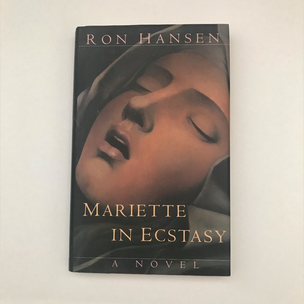 Mariette in Ecstasy, A Novel by Ron Hansen, Hardcover